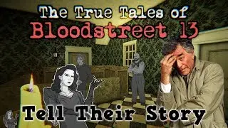 The True Tales of Bloodstreet 13 Chapter 1 -Tell Their Story