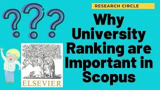 Why University Ranking are Important in Scopus | Research Circle