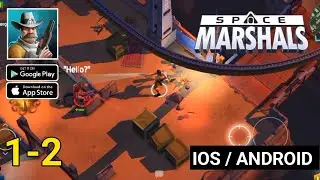 Space Marshals | Gameplay | Walkthrough Android & iOS Part 1 - 2