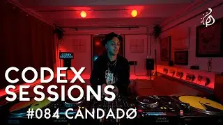 Codex Sessions #084: CANDADØ (Techno Set)