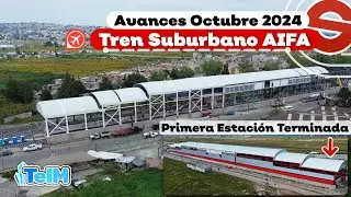 Asi va el TREN SUBURBANO al AIFA! ¿Primera ESTACIÓN TERMINADA? (Octubre 2024)