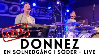 Donnez – En solnedgång i söder (Live 2025) | Från succéalbumet 25 år på vägarna