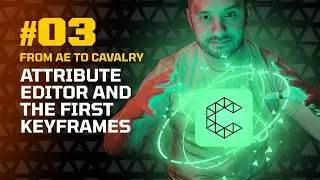The Attribute Editor | From AE to Cavalry #03