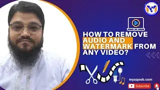How to Remove Audio and Watermark from any Video | MY Solutions 