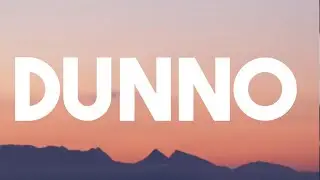 Noah Cyrus - dunno ( lyrics)