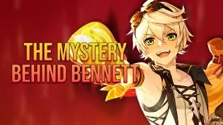 The Mystery Behind Bennett, the Misfortunate (Genshin Impact Lore Theory)