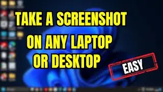 How To Take Screenshot in Laptop [ANY LAPTOP OR DESKTOP]