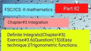 Definite Integral||Chap#3||Ex#3.6||Question#15|| #definiteintegral #trigonometricfunctions  #maths