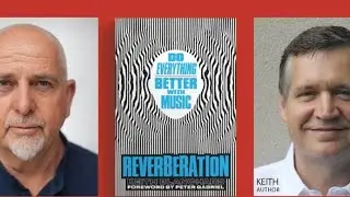 Reverberation: Do Everything Better with Music by Keith Blanchard, Peter Gabriel