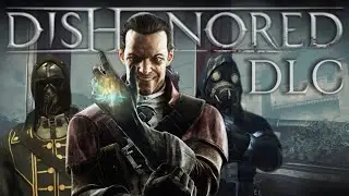 Dishonored: The Knife Of Dunwall и The Brigmore Witches - краткое содержание