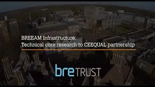 BREEAM Infrastructure - Technical core research to CEEQUAL partnership