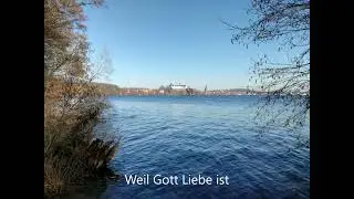 Weil Gott Liebe ist