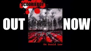 On Scald Law - OUT NOW!