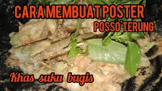 CARA MEMBUAT POSTER (posso'terung) khas suku bugis