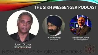 Sikh Messenger Podcast Ep4: Suresh Grover (part 2/2)