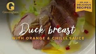 Duck Breast with Orange & Chilli Sauce
