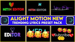 Top 6🔥 Trending Alight Motion Text Animation Presets | AlightMotion Preset Download Free