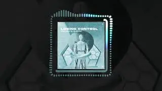 Yantosh x Alm0ss - Losing Control (Offcial Audio) | 