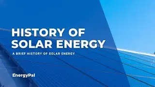 History of solar energy in 2 minutes