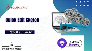 Quick Sketch Edit | Quick modeling tips | Tutorial | Tips and Tricks | Shortcut | Solidworks