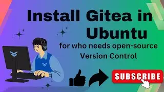 Install Gitea in Ubuntu | Open-source