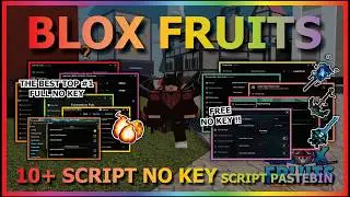 BLOX FRUITS Script Pastebin 2026 AUTO FARM, FAST ATTACK, SEA EVENT, RAID & MORE (10+ SCRIPT NO KEY)