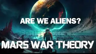 The Mars War Theory || Xenon || Aliens
