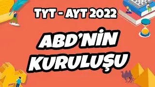 ABD’nin Kuruluşu | TYT - AYT Tarih 2022 