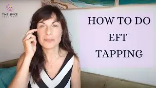 How to do EFT Tapping | Letting go of limiting beliefs