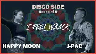 HAPPY MOON vs J-PAC | DISCO SIDE - Quarter Final | 2019 l FEEL WAACK VOL.1
