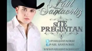 Paul Santacruz - Si Te Preguntan. (2012)