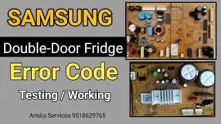 Samsung Double Door Inverter Fridge Error Codes/ Testing ! Hindi ! Working Principle