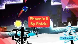 Phoenix II (Harder) ‐ Geometry Dash | TheRemo2k