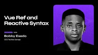 Vue Ref, Reactive Syntax, Methods & Functions