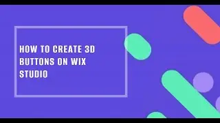 How to create 3d buttons on Wix Studio