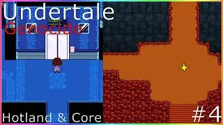 Hotland & Core #4 | Undertale Genocide