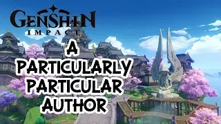 A Particularly Particular Author Walkthrough l Genshin Impact