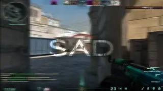sad | cs2