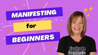 Manifesting for Beginners - 3 Steps