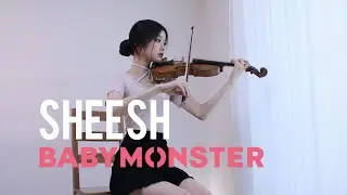 BABYMONSTER - ‘SHEESH’ - Violin Cover