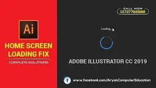 Adobe Illustrator CC 2019 Home Screen Loading Problem Fix | Bangla Tutorial