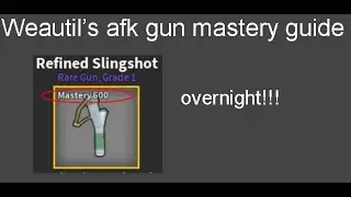 how to get afk mastery on gun