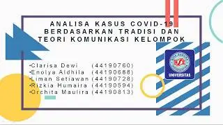 Analisa Kasus COVID-19 Dengan Teori dan Tradisi Komunikasi Kelompok