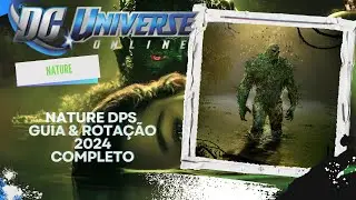 DCUO  Nature dps 2024 Loadout Guia e Rotação