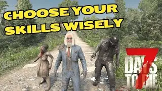11 Great Skills In 7 Days To Die: Must-Have Perks For Surviving And Thriving!