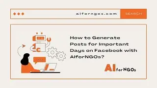 Stay Relevant: Generating Posts for Special Days on Facebook with AIforNGOs!