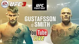 EA UFC 3: Gustafsson Vs Smith UFC Fight Night 153 - Live Fr