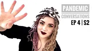 Coping with the Virus Season 2: Conversations around the world | Ep 4