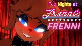 ❤️FRENNI Jumplove / Jumpscare❤️| Fap Nights At Frenni's FAPNAF