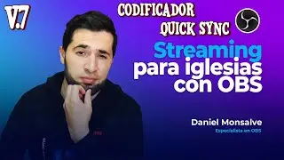 CODIFICADOR QUICK SYNC en OBS | Curso Completo OBS V.7